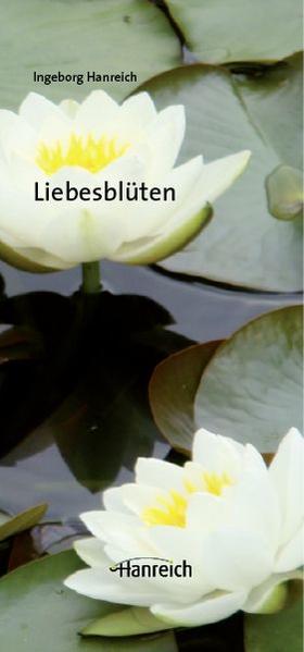 Produktbild: Liebesblüten | Ingeborg Hanreich