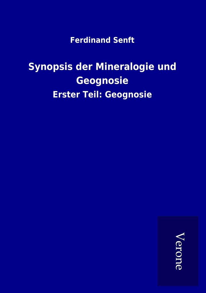 Produktbild: Synopsis der Mineralogie und Geognosie | Ferdinand Senft