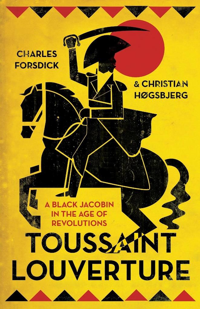 Produktbild: Toussaint Louverture | Charles Forsdick, Christian Hogsbjerg