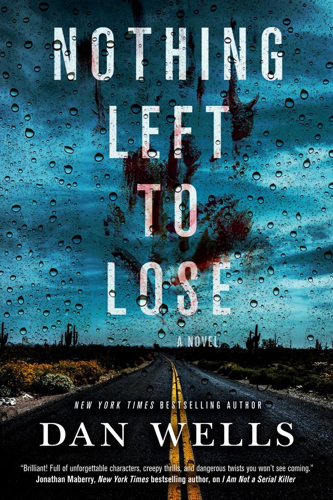 Produktbild: Nothing Left to Lose | Dan Wells