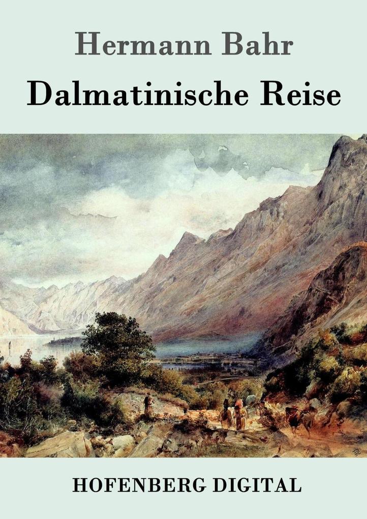 Produktbild: Dalmatinische Reise | Hermann Bahr