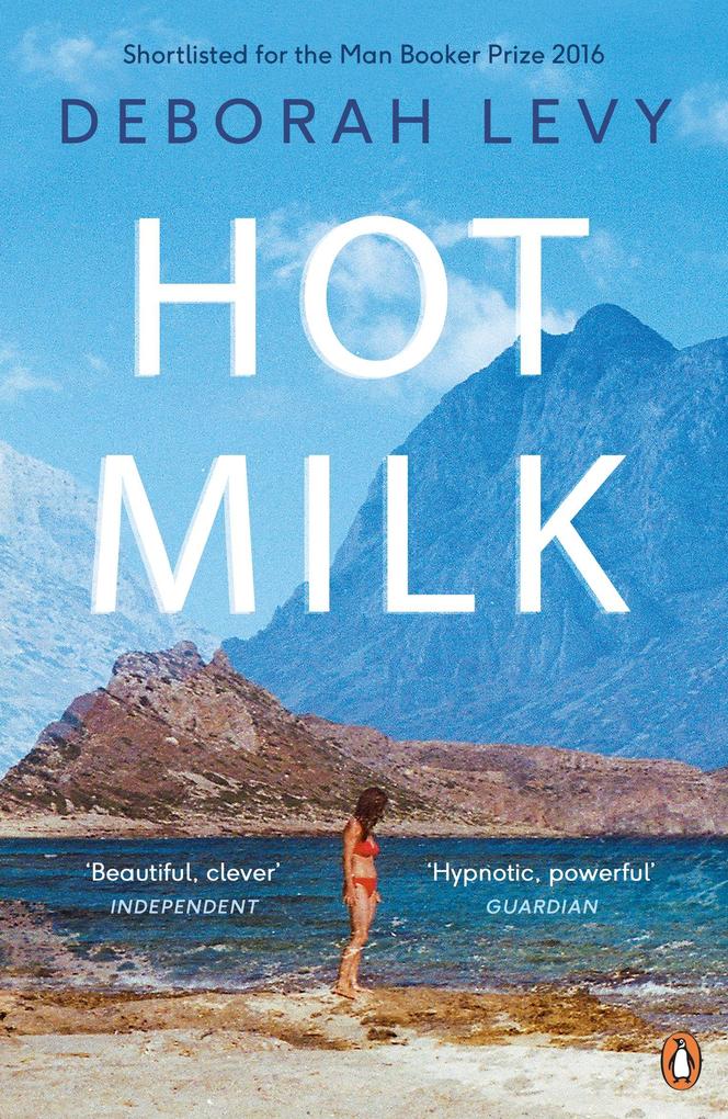 Produktbild: Hot Milk | Deborah Levy