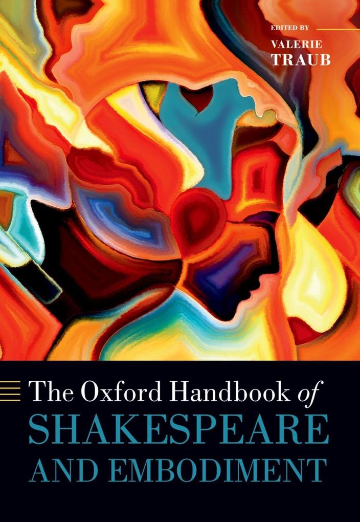 Produktbild: The Oxford Handbook of Shakespeare and Embodiment