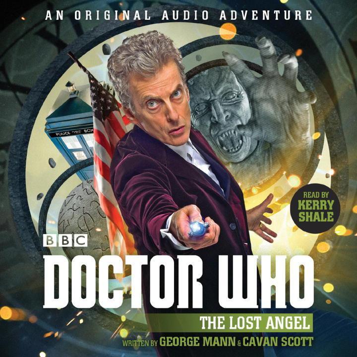 Produktbild: Doctor Who: The Lost Angel, 1: 12th Doctor Audio Original | George Mann, Cavan Scott