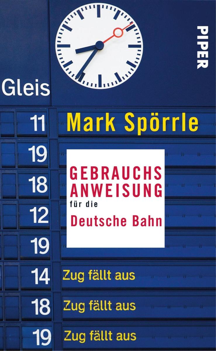 Produktbild: Gebrauchsanweisung für die Deutsche Bahn | Mark Spörrle