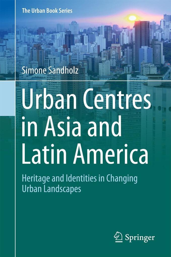 Urban Centres in Asia and Latin America als eBook pdf