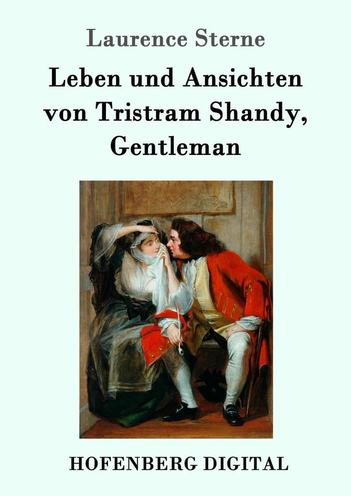 Produktbild: Leben und Ansichten von Tristram Shandy, Gentleman | Laurence Sterne