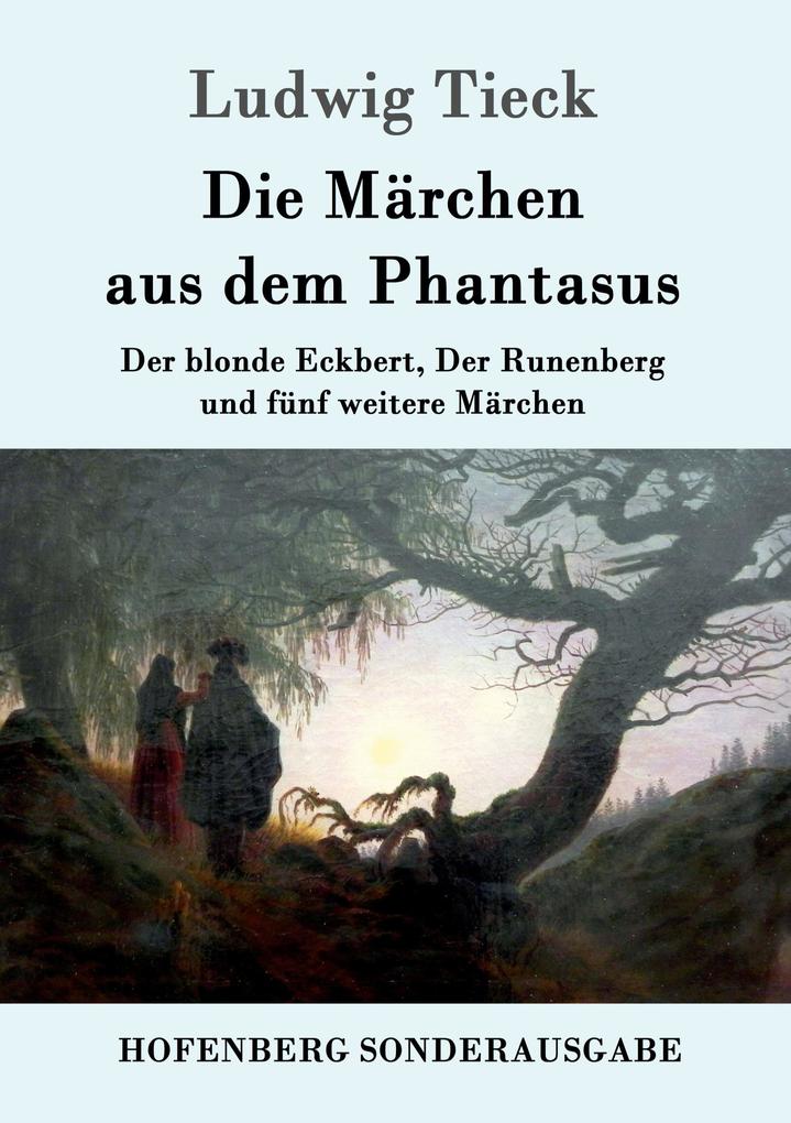Produktbild: Die Märchen aus dem Phantasus | Ludwig Tieck