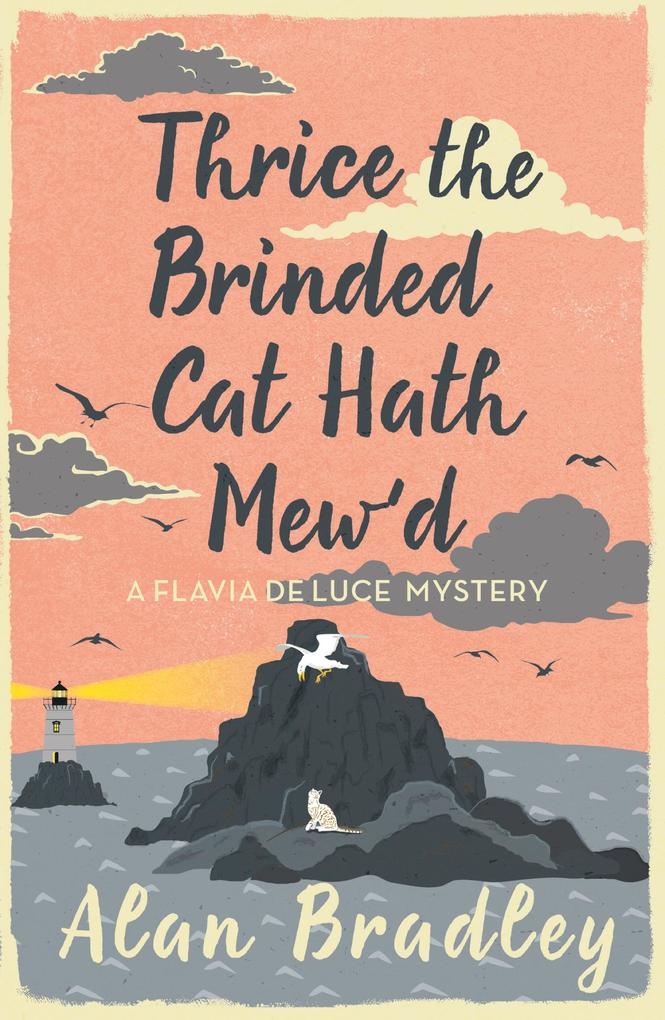 Produktbild: Thrice the Brinded Cat Hath Mew'd | Alan Bradley