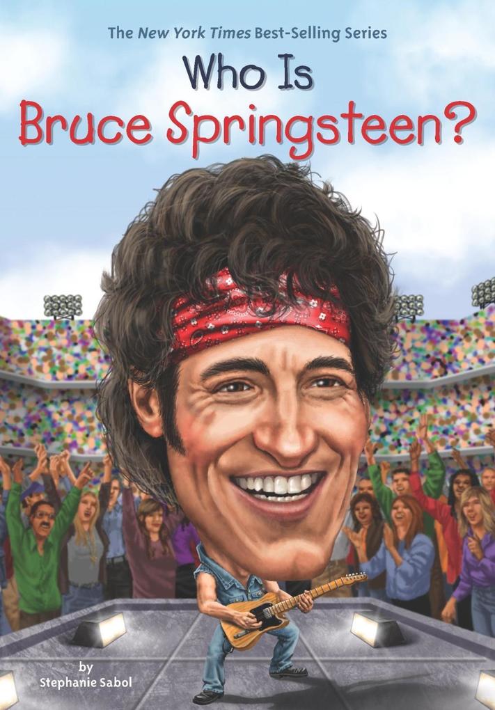 Produktbild: Who Is Bruce Springsteen? | Stephanie Sabol, Who Hq