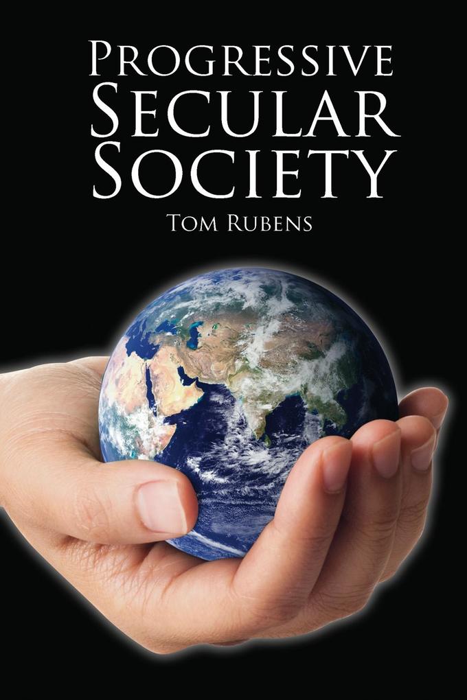 Produktbild: Progressive Secular Society | Tom Rubens