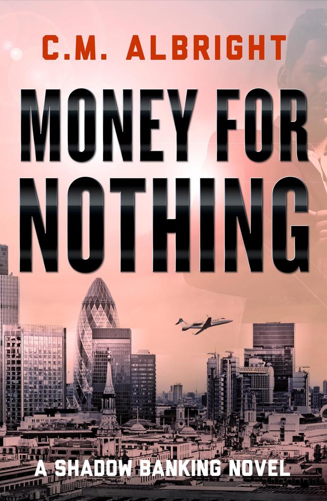 Produktbild: Money for Nothing | C. M. Albright