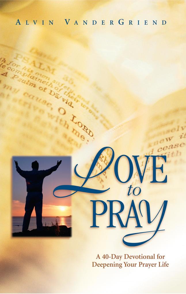 Produktbild: Love to Pray | Alvin Vandergriend