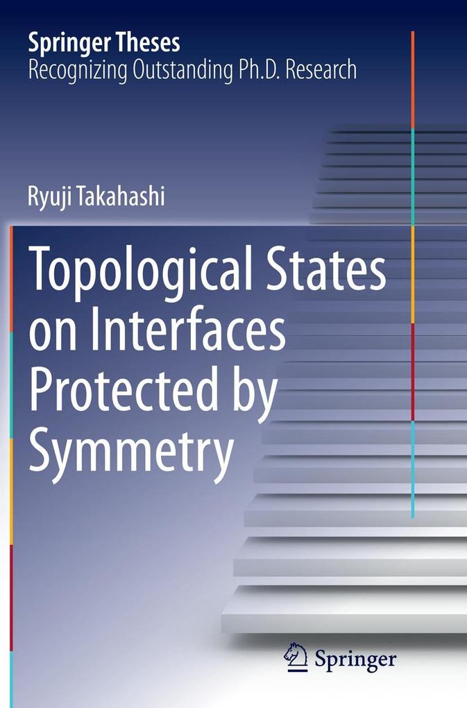 Produktbild: Topological States on Interfaces Protected by Symmetry | Ryuji Takahashi