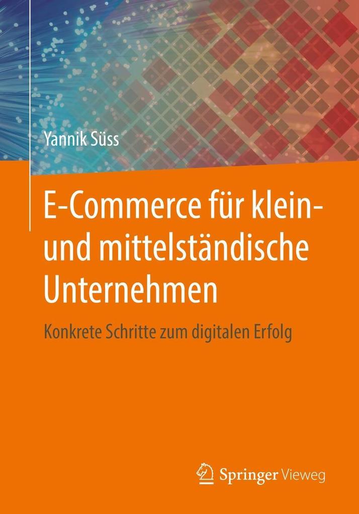 Produktbild: E-Commerce für klein- und mittelständische Unternehmen | Yannik Süss