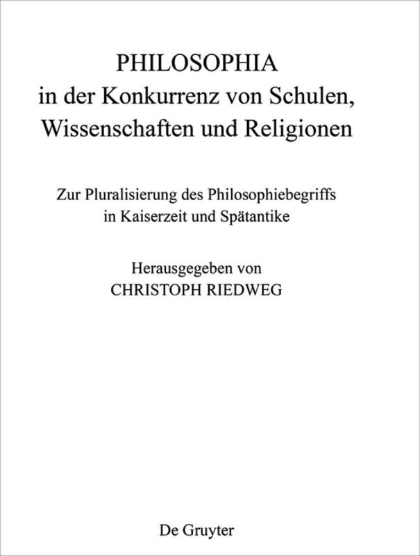 Produktbild: Philosophia in Der Konkurrenz Von Schulen, Wissenschaften Und Religionen | Regina Füchslin, Camille Semenzato, Christoph Horn, Dietmar Wyrwa