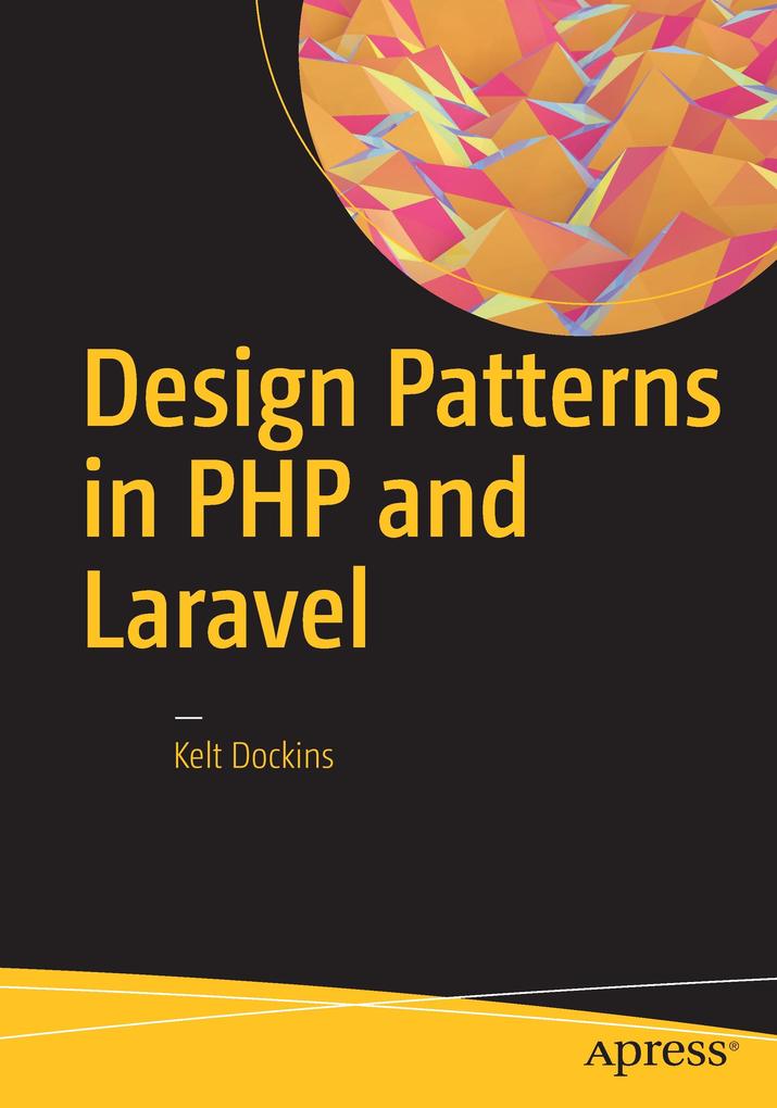 Produktbild: Design Patterns in PHP and Laravel | Kelt Dockins