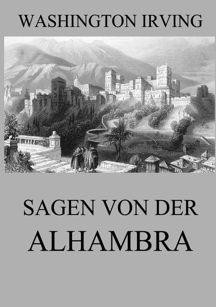 Produktbild: Sagen von der Alhambra | Washington Irving
