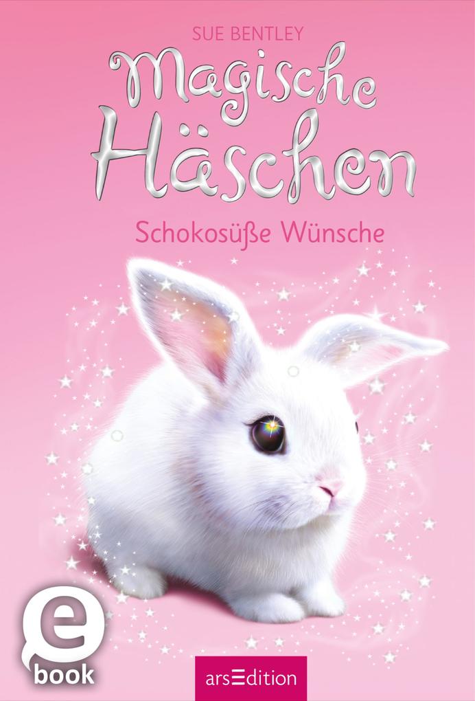 Produktbild: Magische Häschen - Schokosüße Wünsche | Sue Bentley