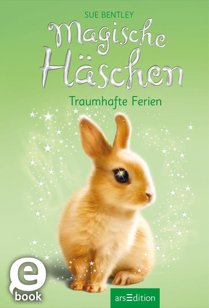 Produktbild: Magische Häschen - Traumhafte Ferien | Sue Bentley