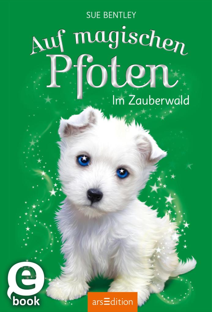 Produktbild: Auf magischen Pfoten - Im Zauberwald | Sue Bentley