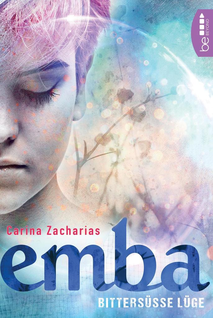 Produktbild: Emba - Bittersüße Lüge | Carina Zacharias