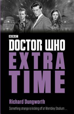 Produktbild: Doctor Who: Extra Time | Richard Dungworth