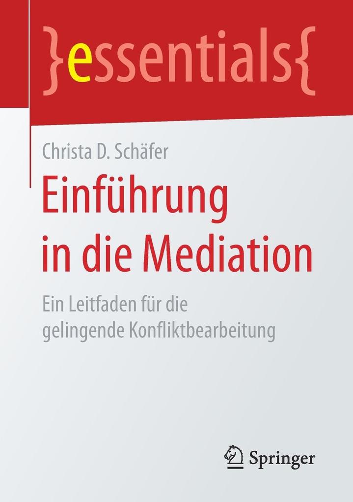 Produktbild: Einführung in die Mediation | Christa D. Schäfer