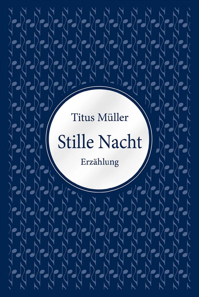 Produktbild: Stille Nacht | Titus Müller