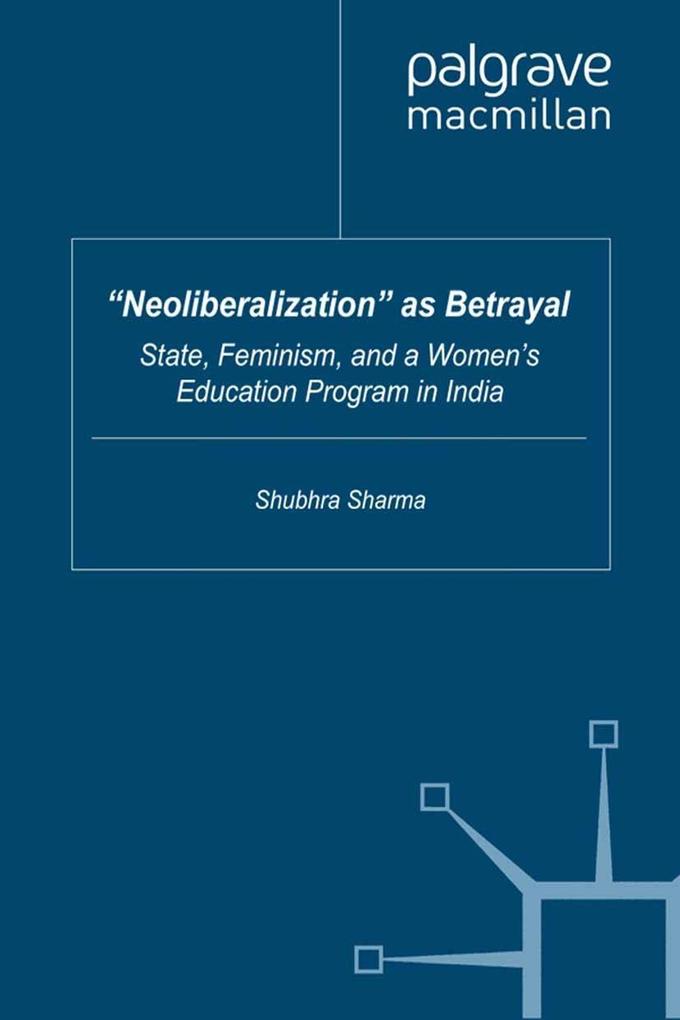 Produktbild: "Neoliberalization" as Betrayal | S. Sharma