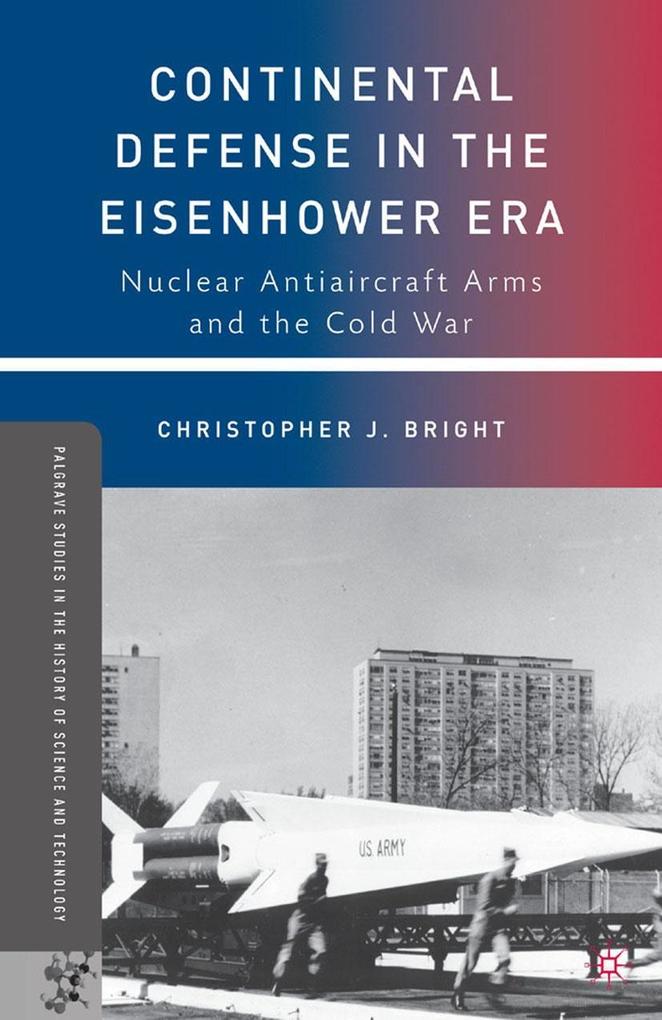 Produktbild: Continental Defense in the Eisenhower Era | C. Bright