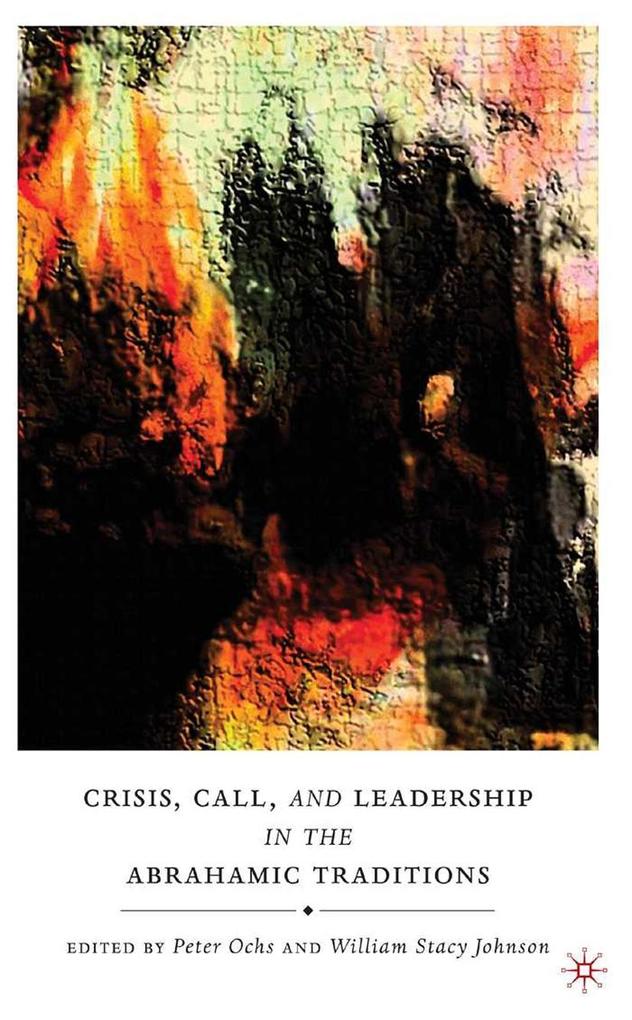 Produktbild: Crisis, Call, and Leadership in the Abrahamic Traditions