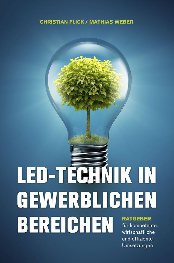 Produktbild: LED-Technik in gewerblichen Bereichen | Mathias Weber, Christian Flick