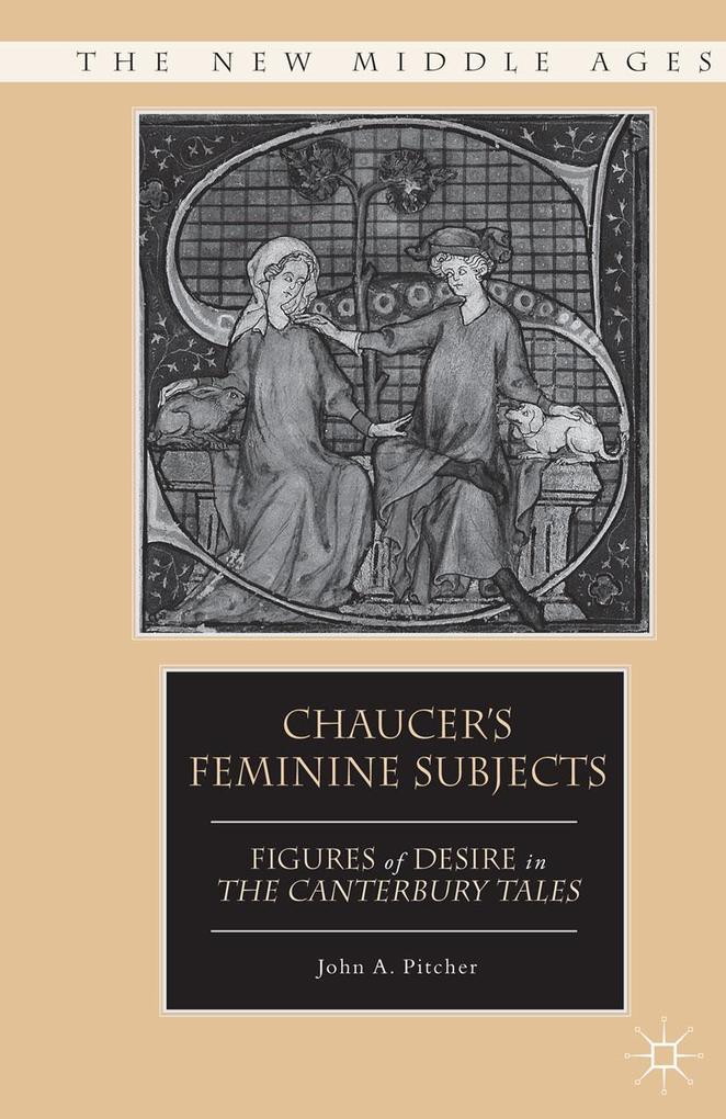 Produktbild: Chaucer's Feminine Subjects | J. Pitcher