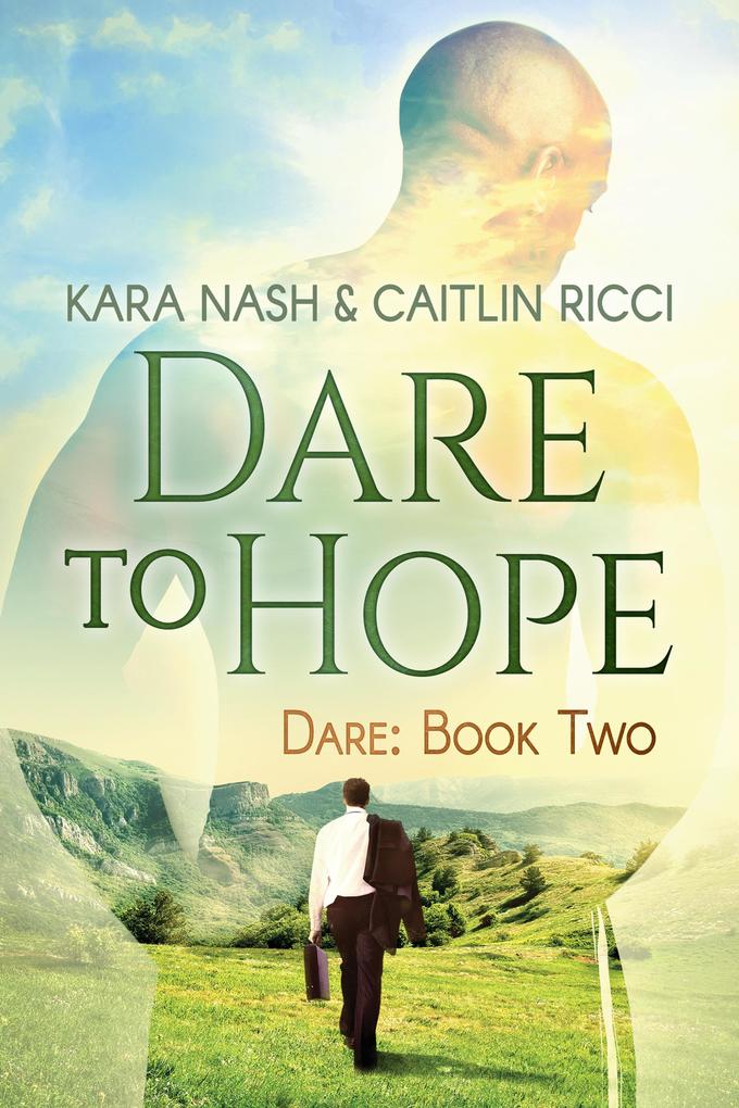 Produktbild: Dare to Hope | Kara Nash, Caitlin Ricci