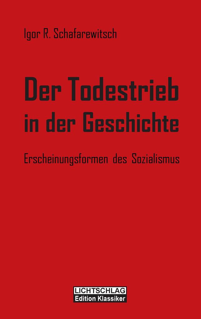 Produktbild: Der Todestrieb in der Geschichte | Igor R. Schafarewitsch