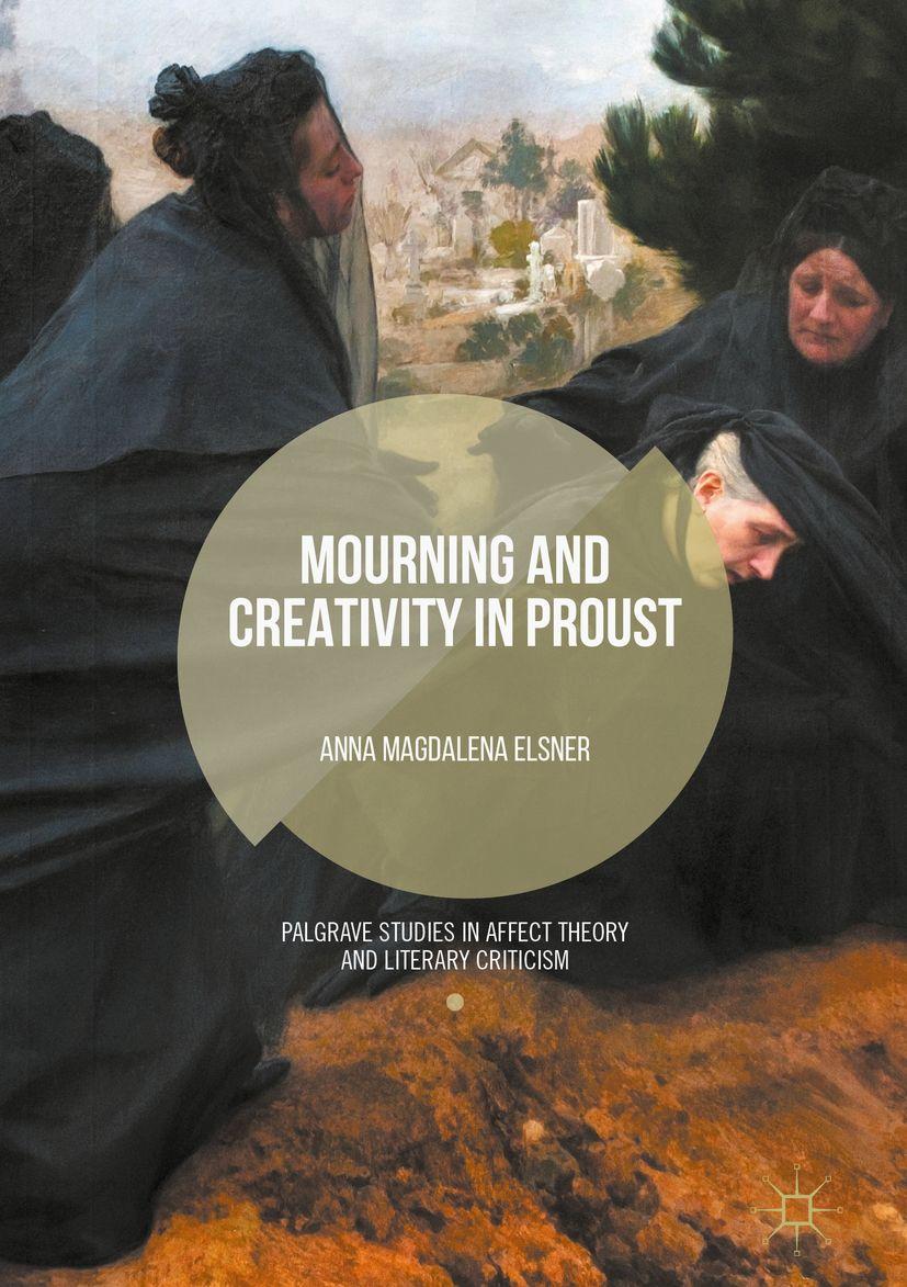 Produktbild: Mourning and Creativity in Proust | Anna Magdalena Elsner