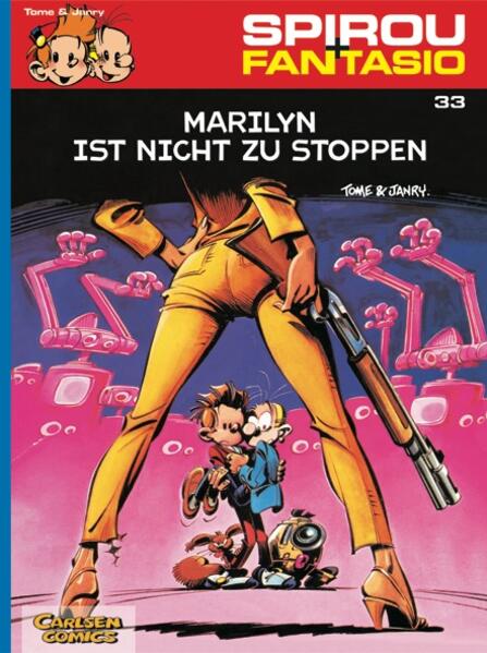 Produktbild: Spirou und Fantasio 33. Marilyn ist nicht zu stoppen | Janry, Tome, Philippe Tome