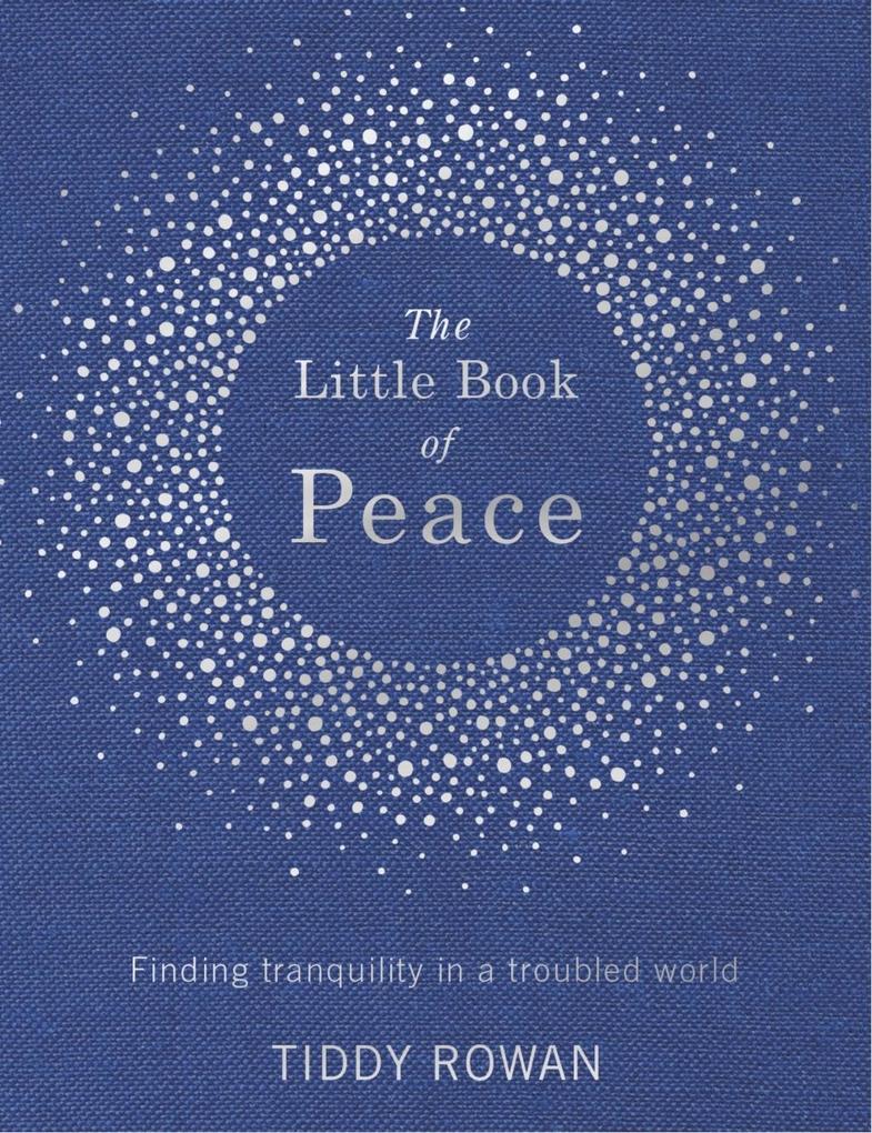Produktbild: The Little Book of Peace | Tiddy Rowan