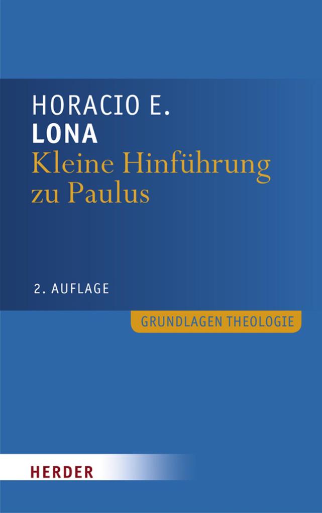 Produktbild: Kleine Hinführung zu Paulus | Horacio E. Lona