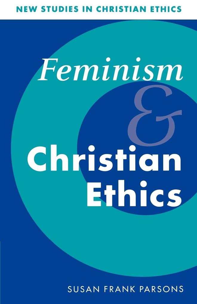 Feminism and Christian Ethics als Buch (kartoniert)