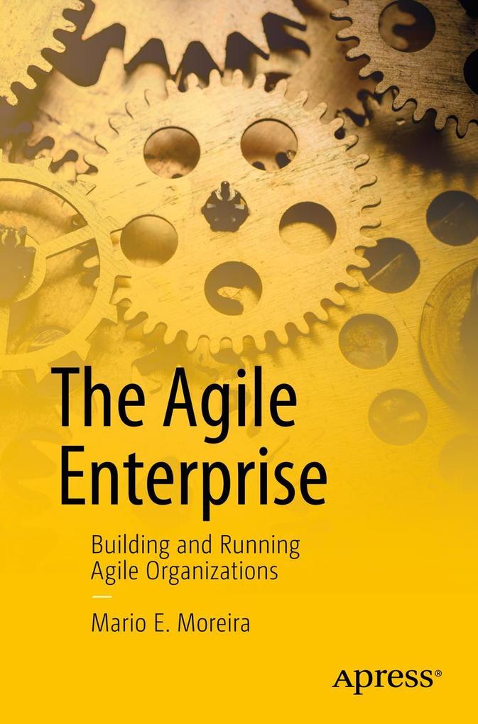 Produktbild: The Agile Enterprise | Mario E. Moreira