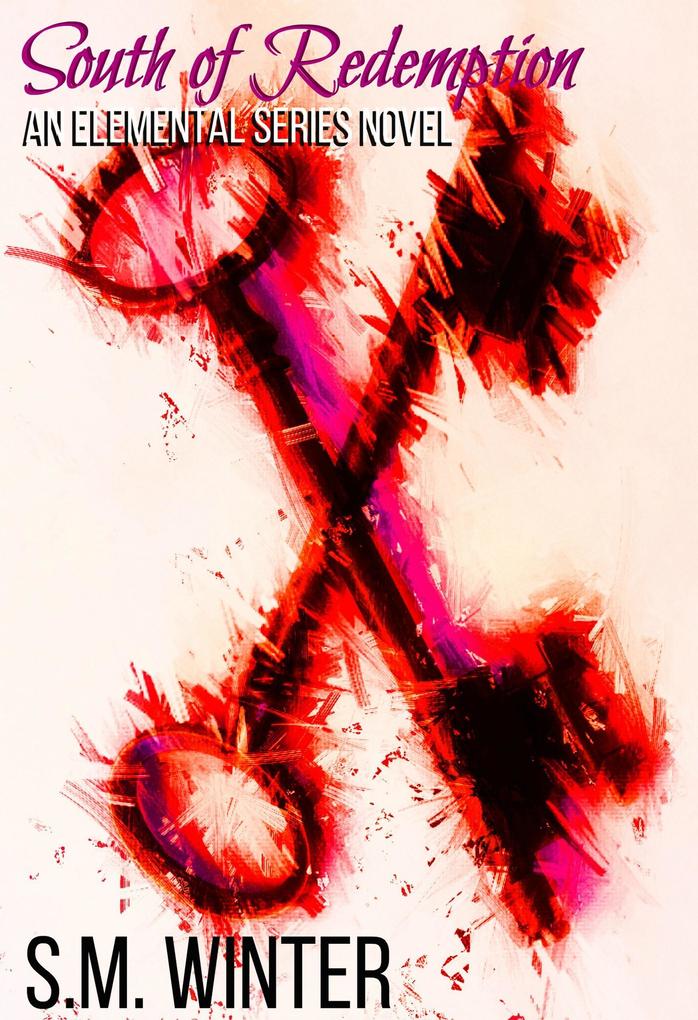 Produktbild: South of Redemption (Elemental, #2) | S. M. Winter