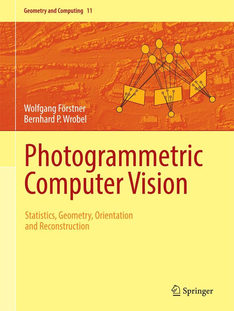 Produktbild: Photogrammetric Computer Vision | Wolfgang Förstner, Bernhard P. Wrobel