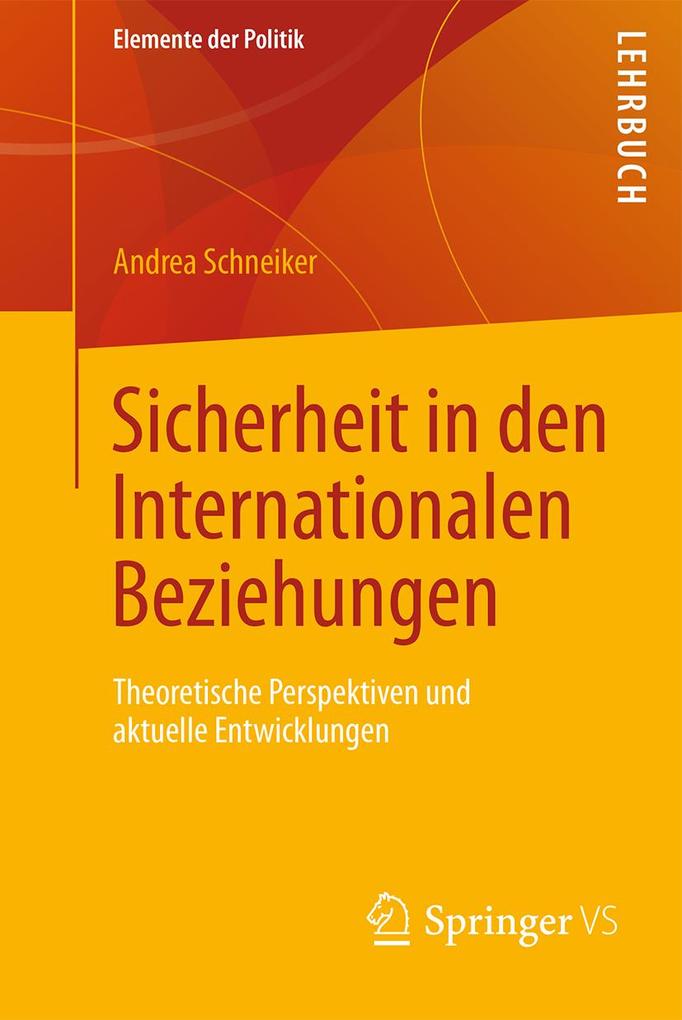 Produktbild: Sicherheit in den Internationalen Beziehungen | Andrea Schneiker