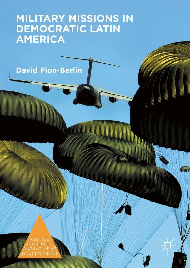 Produktbild: Military Missions in Democratic Latin America | David Pion-Berlin