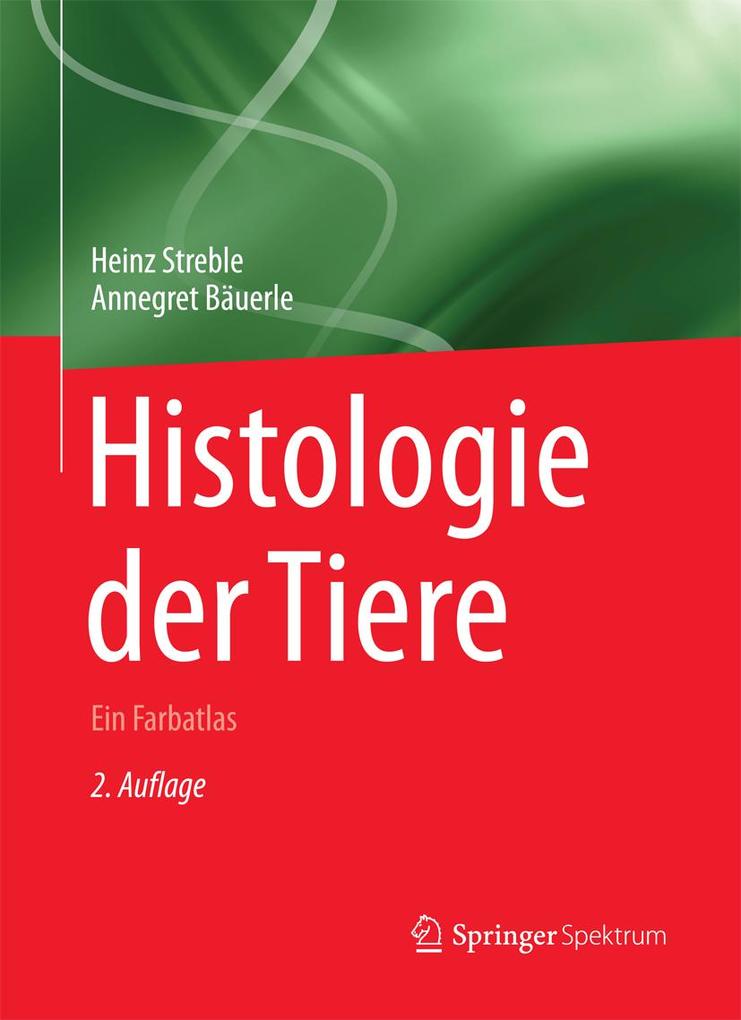 Produktbild: Histologie der Tiere | Heinz Streble, Annegret Bäuerle