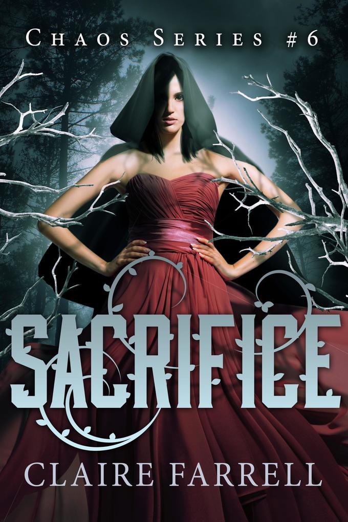 Produktbild: Sacrifice (Chaos #6) | Claire Farrell