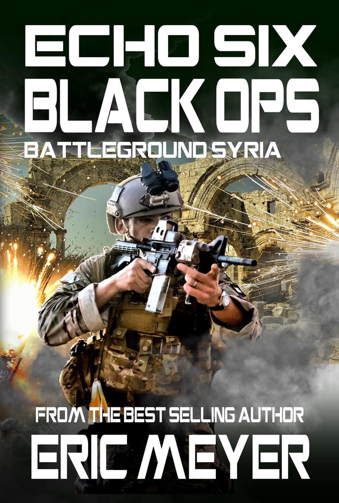 Produktbild: Echo Six: Black Ops - Battleground Syria
