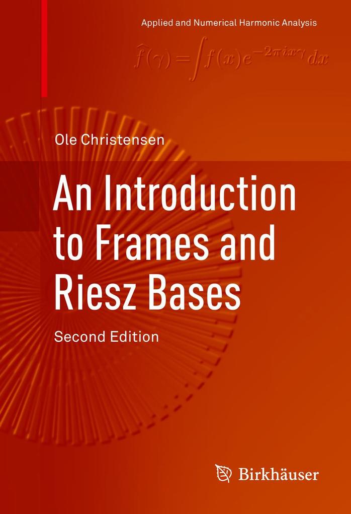 Produktbild: An Introduction to Frames and Riesz Bases | Ole Christensen